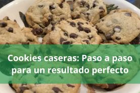 Cookies caseras paso a paso