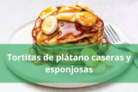 receta de Tortitas de plátano caseras